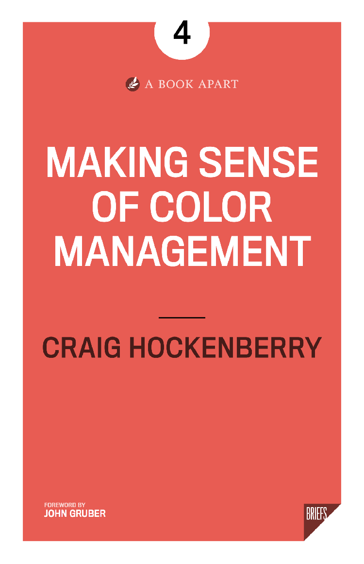 Making Sense of Color Management •